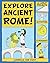 Explore Ancient Rome!: 25 G...