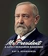 Mr. President: A ...
