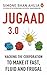 Jugaad 3.0: Hacking the Corporation to make it fast, fluid and frugal