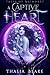 A Captive Heart (Tales of N...