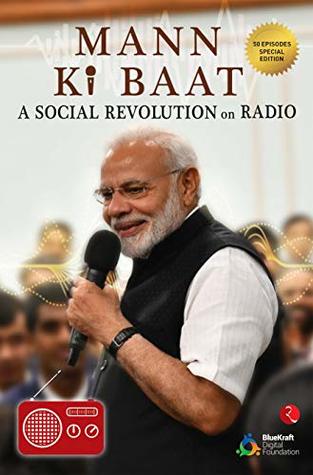 Mann Ki Baat – 50 Episodes Special Edition.: A Social Revolution on Radio . (Kindle Edition)