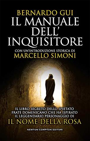 Il manuale dell'inquisitore (Italian Edition)