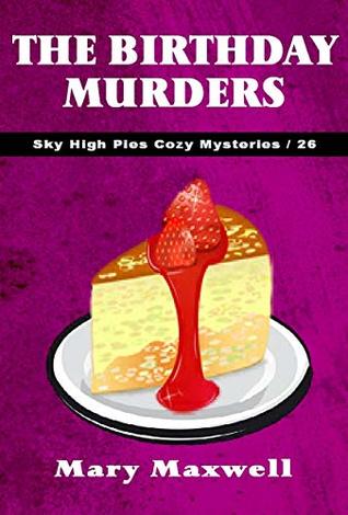 The Birthday Murders (Sky High Pies #26)