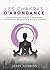 Les Chakras d’Abondance: Le...