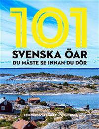 101 svenska öar du måste se innan du dör (Hardcover)