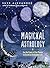 Magickal Astrology: Use the Power of the Planets to Create an Enchanted Life