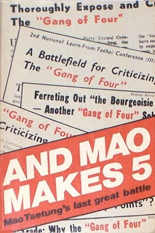 And Mao Makes 5: Mao Tsetung's Last Great Battle (Paperback)