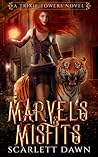 Marvels and Misfits by Scarlett Dawn