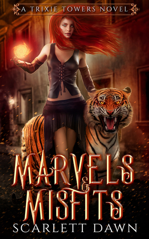 Marvels and Misfits (Trixie Towers, #1)