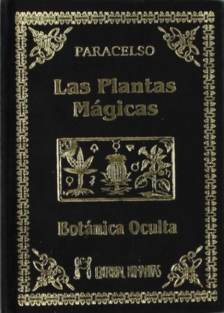 Las plantas mágicas : botánica oculta (Hardcover)
