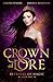 Crown of Lore (Betrayal of Magic, #1)