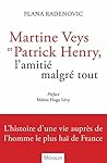 Martine Veys et Patrick Henry, l'amitié malgré tout (Document) (French Edition)