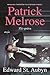 Patrick Melrose: Zlá správa (Patrick Melrose, #2)