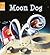 Reading Gems: Moon Dog (Level 2)