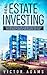 Real Estate Investing: The ...
