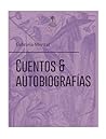 Cuentos inéditos y autobiografías