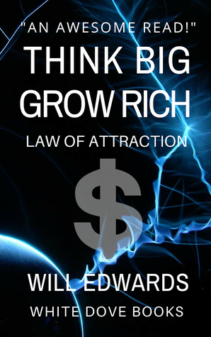 Think Big and Grow Rich!