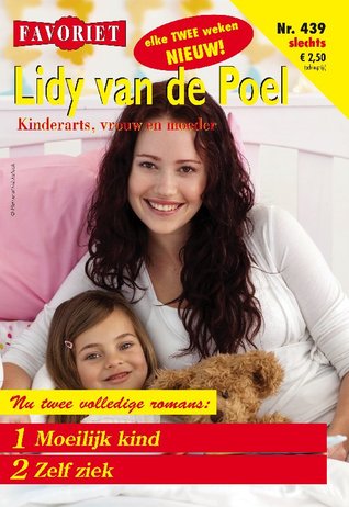 Moeilijk kind / Zelf ziek