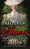 Keeper of Slaves (Antebellum Struggles #2)
