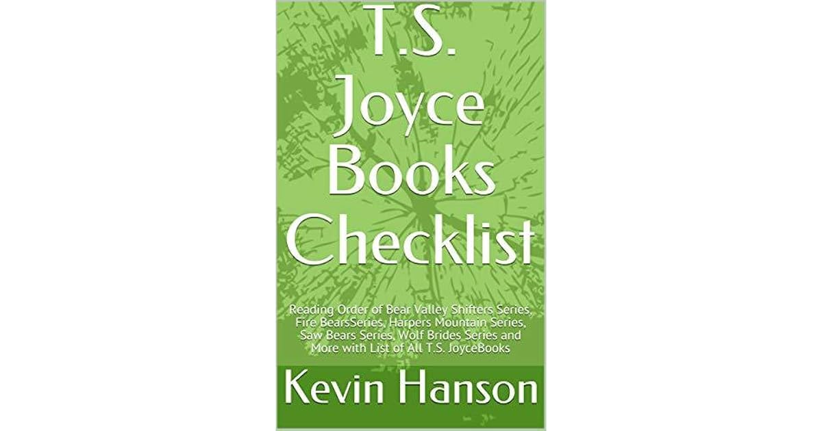 T.S. Joyce Books Checklist Reading Order of Bear Valley Shifters