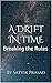 A Drift in Time: Breaking t...