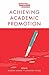 Achieving Academic Promotion (Surviving and Thriving in Academia)