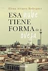 Esa nube tiene forma de oveja by Elena Álvarez
