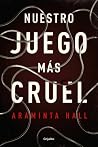 Nuestro juego más cruel by Araminta Hall