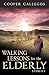 Walking Lessons for the Eld...