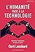 L'Humanité Face à la Technologie by Gerd Leonhard