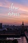Slow Moves by Elliott Junkyard