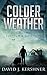 Colder Weather by David Kershner