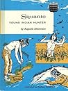 Squanto, Young Indian Hunter