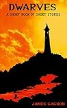 DWARVES: A Short Book of Short Stories