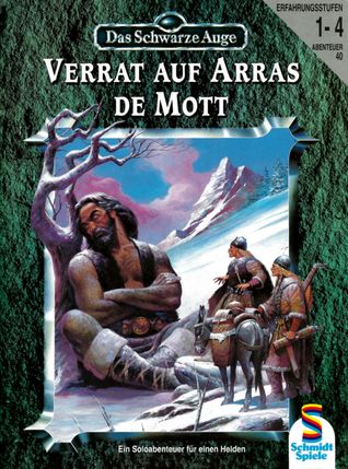 Verrat auf Arras de Mott (Das Schwarze Auge Abenteuer, #40)