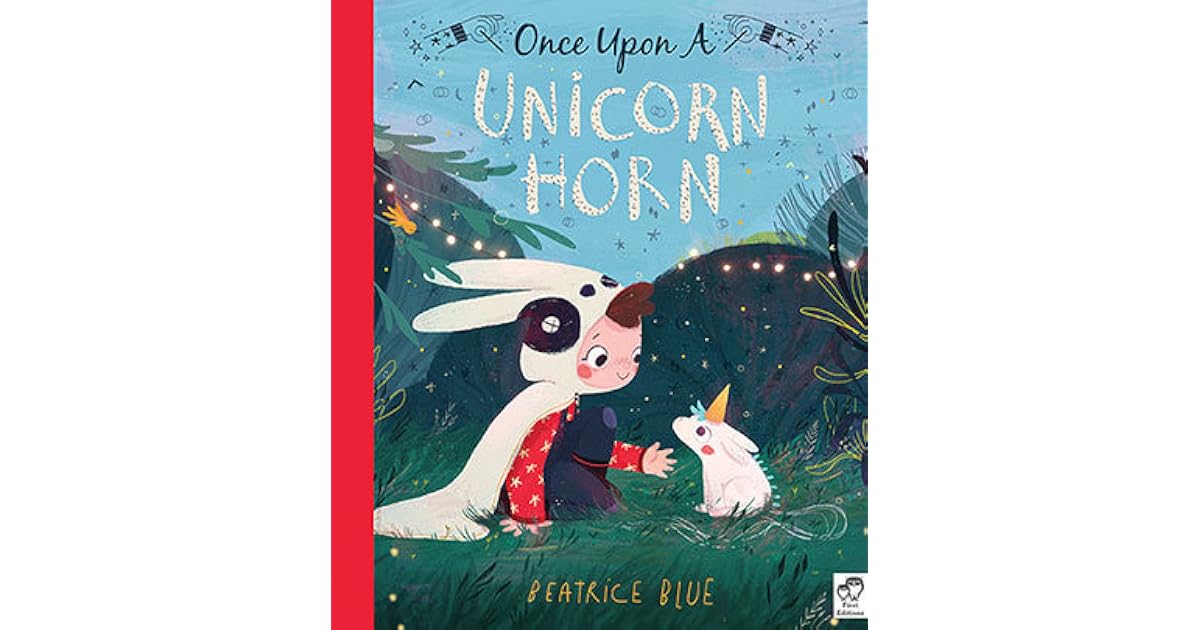 Once Upon a Unicorn Horn by Beatrice Blue