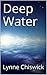 Deep Water