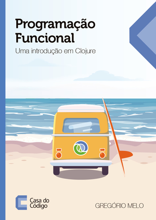 Programação Funcional: Uma introdução em Clojure (Paperback)