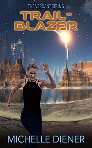 Trailblazer (Verdant String, #3)