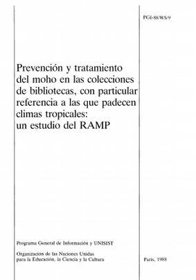 Prevención y tratamiento del moho en las colecciones de bibliotecas, con particular referencia a las que padecen climas tropicales: Un estudio del RAMP