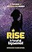 Rise: In Pursuit of Empower...