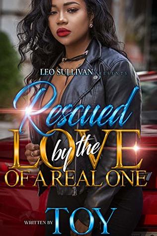 Rescued by the Love of A Real One 2 (Kindle Edition)