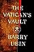 The Vatican's Vault by Barry Libin