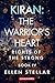 Kiran: The Warrior's Heart:...