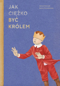 Jak ciężko być królem (Hardcover)
