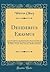 Desiderius Erasmus: Paper Read Before the Berkeley Club, March 18, 1920, the Quotation from the Writings of Erasmus Are Translations by Hallam, ... Emerton, Hazlitt and Others (Classic Reprint)