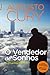 O Vendedor de Sonhos by Augusto Cury O Vendedor de Sonhos by Augusto Cury