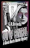 Out of Control (Gloria Morris Murder Mystery #1) Out of Control (Gloria Morris Murder Mystery #1)