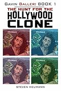 The Hunt for the Hollywood Clone