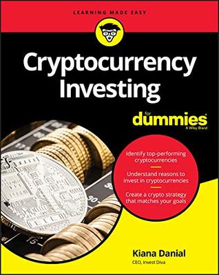 Cryptocurrency Investing For Dummies (Kindle Edition)